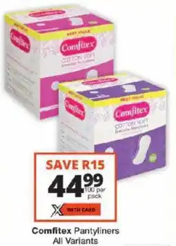 Checkers Comfitex Pantyliners All Variants offer