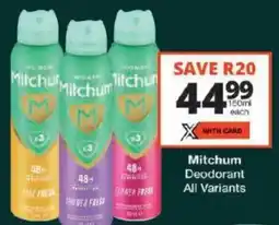 Checkers Mitchum Deodorant All Variants offer
