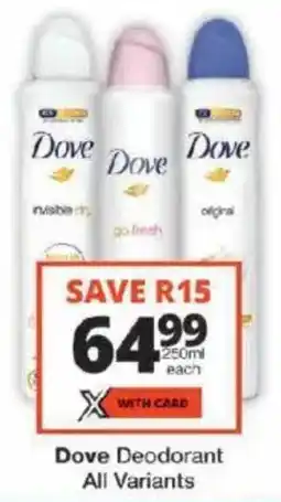 Checkers Dove Deodorant All Variants offer