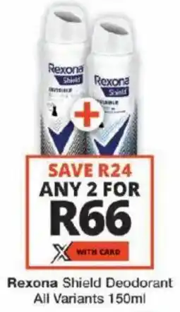 Checkers Rexona Shield Deodorant All Variants offer