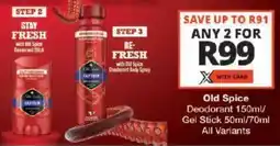 Checkers Old Spice Deodorant/ Gel Stick All Variants offer