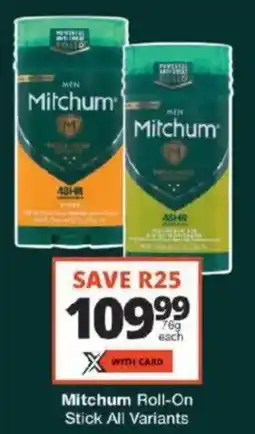 Checkers Mitchum Roll-On Stick All Variants offer
