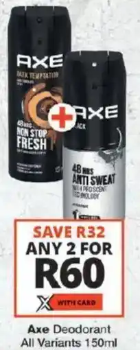 Checkers Axe Deodorant All Variants offer