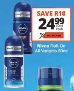 Checkers Nivea Roll-On All Variants offer
