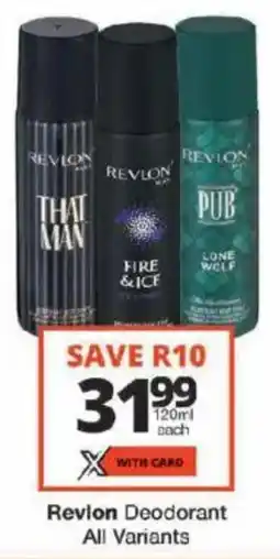 Checkers Revlon Deodorant All Variants offer