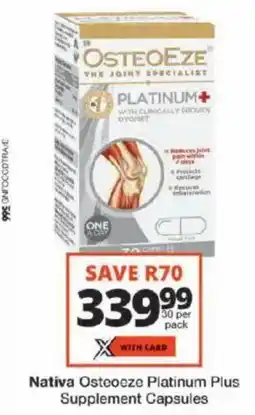 Checkers Nativa Osteocze Platinum Plus Supplement Capsules offer