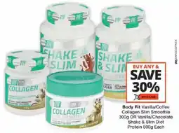 Checkers Body Fit Vanilla/ Coffee Collagen Slim Smoothie OR Vanilla/ Chocolate Shake & Slim Diet Protein offer