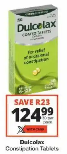 Checkers Dulcolax Constipation Tablets offer