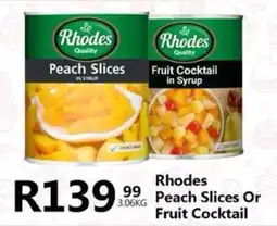 Take 'n Pay Rhodes Peach Slices Or Fruit Cocktail offer