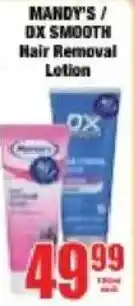 Boxer Mandy's/ DX Smooth Hair Removal Lotion offer
