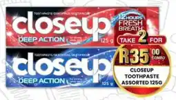Take 'n Pay Closeup toothpaste assorted offer