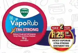 Take 'n Pay Vicks vaporub xtra strong ointment offer