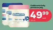 PEP Cuddlesome Baby Petroleum Jelly-For 2 x 500ml offer