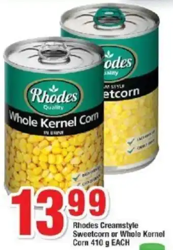 OK Foods Rhodes Creamstyle Sweetcorn or Whole Kernel Corn 410g Each offer