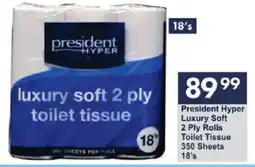 President Hyper President Hyper Luxury Soft 2 Ply Rolls Toilet Tissue 350 Sheets offer