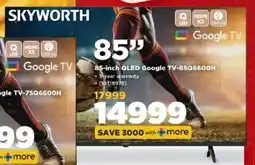 HiFi Corp Skyworth 85-inch QLED Google TV offer