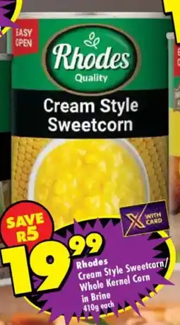 Shoprite Rhodes Cream Style Sweetcorn/ Whole Kernel Corn in Brine offer