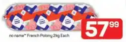 Pick n Pay no name French Polony offer