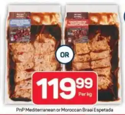 Pick n Pay Hypermarket PnP Mediterranean or Moroccan Braai Espetada offer