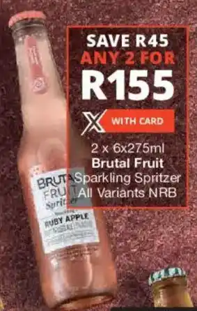 Checkers Liquor Shop Brutal Fruit Sparkling Spritzer All Variants NRB offer