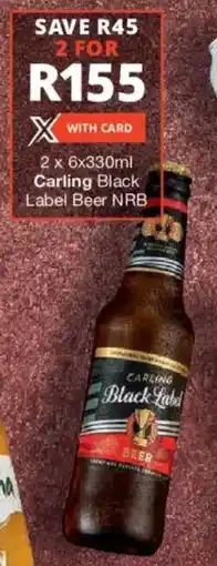 Checkers Liquor Shop Carling Black Label Beer NRB offer