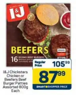 Pick n Pay I&J Chicksters Chicken or Beefers Beef Burger Patties Assorted offer