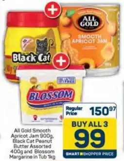 Pick n Pay All Gold Smooth Apricot Jam, Black Cat Peanut Butter Assorted and Blossom Margarine in Tub offer