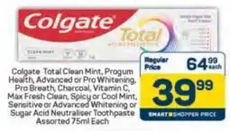 Pick n Pay Colgate Total Clean Mint, Progum Health, Advanced or Pro Whitening, Charcoal, Vitamin C, Sensitive or Advanced Whitening offer