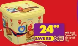 Shoprite Olé Bread Spread 25% Fat Spread offer