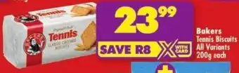 Shoprite Bakers Tennis Biscuits All Variants offer
