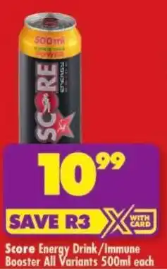 Shoprite Score Energy Drink/ Immune Booster All Variants offer