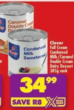 Shoprite Clover Full Cream Condensed Milk/ Caramel Double Cream Dairy Dessert offer