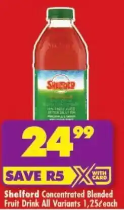Shoprite Shelford Concentrated Blended Fruit Drink All Variants offer