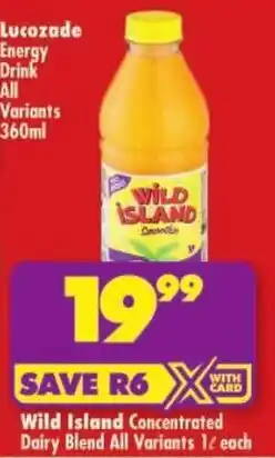 Shoprite Wild Island Concentrated Dairy Blend All Variants offer