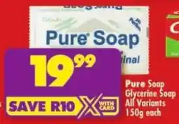 Shoprite Pure Soap Glycerine Soap All Variants offer