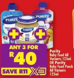 Shoprite Purity Baby Food All Variants OR Purity Baby Food Pouch All Variants offer