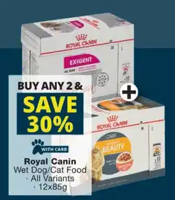 Checkers Royal Canin Wet Dog/ Cat Food offer