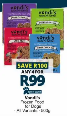 Checkers Vondi's Frozen Food for Dogs offer