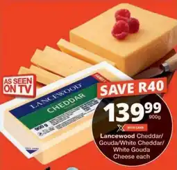 Checkers Hyper Lancewood Cheddar/ Gouda/ White Cheddar/ White Gouda Cheese offer