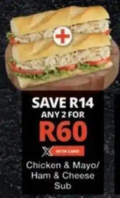 Checkers Hyper Chicken & Mayo/ Ham & Cheese offer