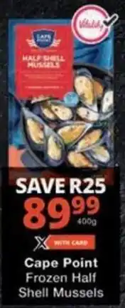 Checkers Hyper Cape Point Frozen Half Shell Mussels offer