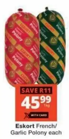 Checkers Hyper Eskort French/ Garlic Polony offer