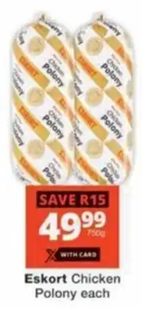 Checkers Hyper Eskort Chicken Polony offer