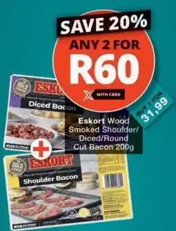 Checkers Hyper Eskort Wood Smoked Shoulder/ Shoulder Bacon Diced/ Round Cut Bacon offer