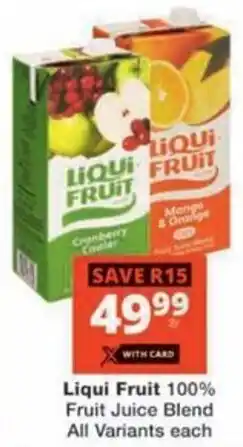 Checkers Hyper Liqui Fruit 100% Fruit Juice Blend All Variants offer