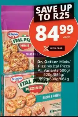 Checkers Hyper Dr. Oetker Minis/ Pizzinis Ital Pizza All Variants offer