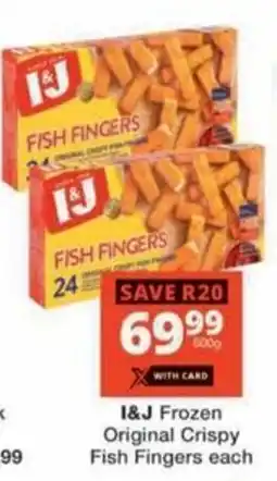 Checkers Hyper I&J Frozen Original Crispy Fish Fingers offer