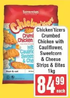 Frontline Chicken'tizers Crumbed Chicken with Cauliflower, Sweetcorn & Cheese Strips & Bites offer