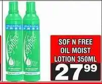 Advance Cash n Carry SOF N FREE OIL MOIST LOTION 350ML offer