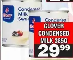 Advance Cash n Carry Clover Condensed Milk 385g offer